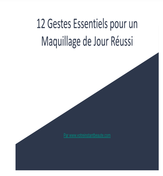 12 Gestes Essentiels pour un Maquillage de Jour Réussi
